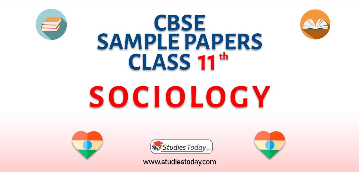 CBSE Sample Paper for Class 11 sociology