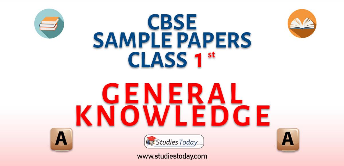 CBSE Sample Paper for Class 1 General Knowledge
