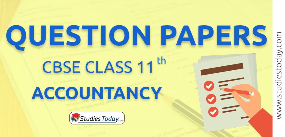 CBSE Class 11 accountancy Question Papers