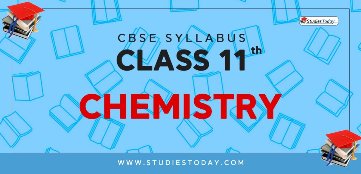 CBSE Class 11 Syllabus for Chemistry 2020 2021