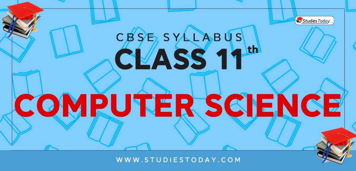 CBSE Class 11 Syllabus for Computer Science 2020 2021