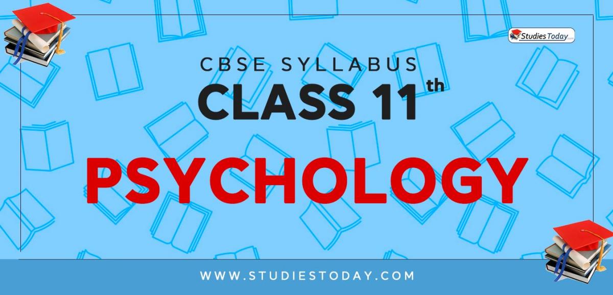 CBSE Class 11 Syllabus for Psychology 2020 2021