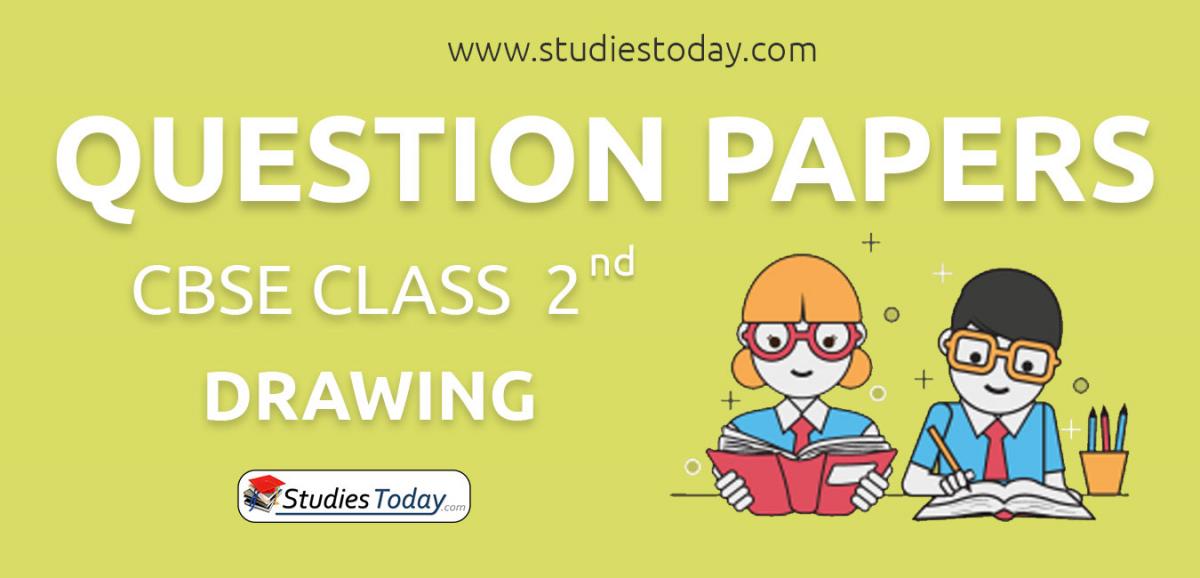 CBSE Class 2 Drawing Question Papers