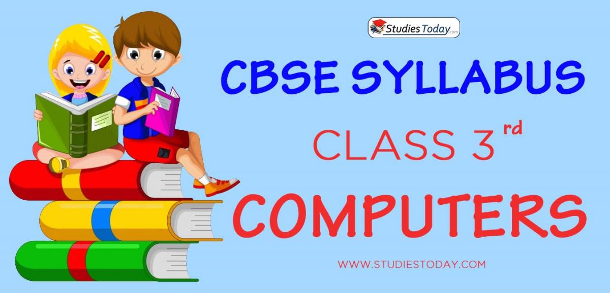 CBSE Class 3 Syllabus for Computers 2020 2021