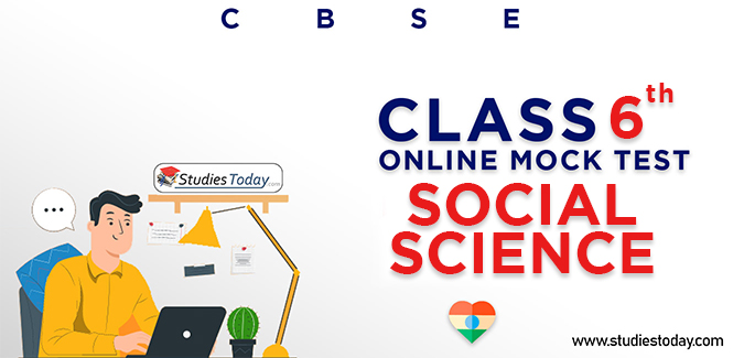 CBSE Class 6 Social Science Online Mock Test