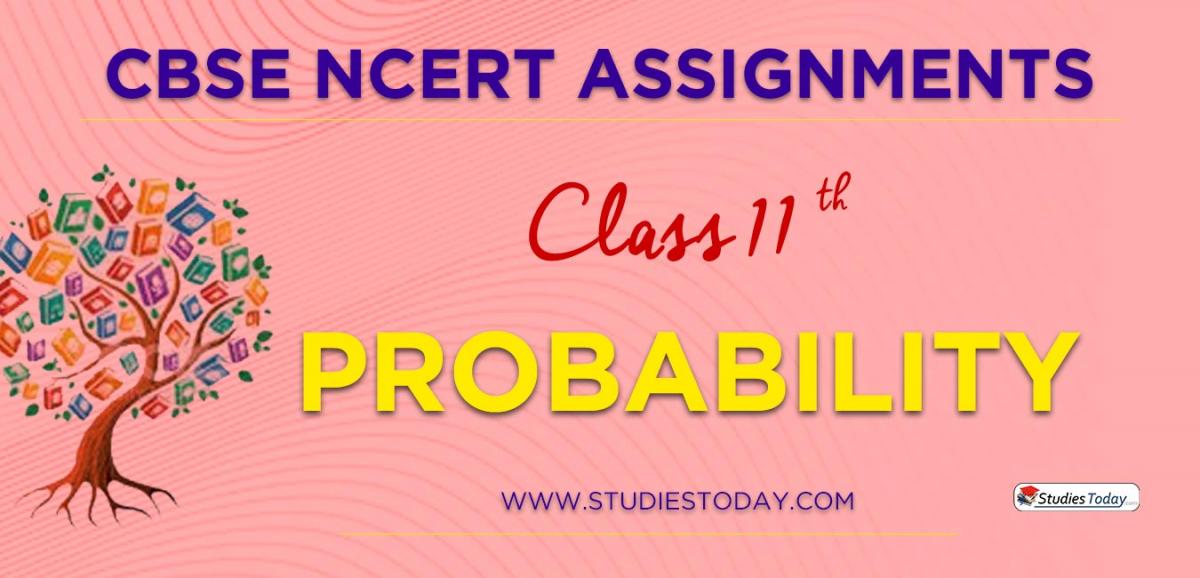 CBSE NCERT Assignments for Class 11 Probability