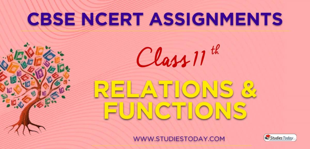 CBSE NCERT Assignments for Class 11 Relations and Functions