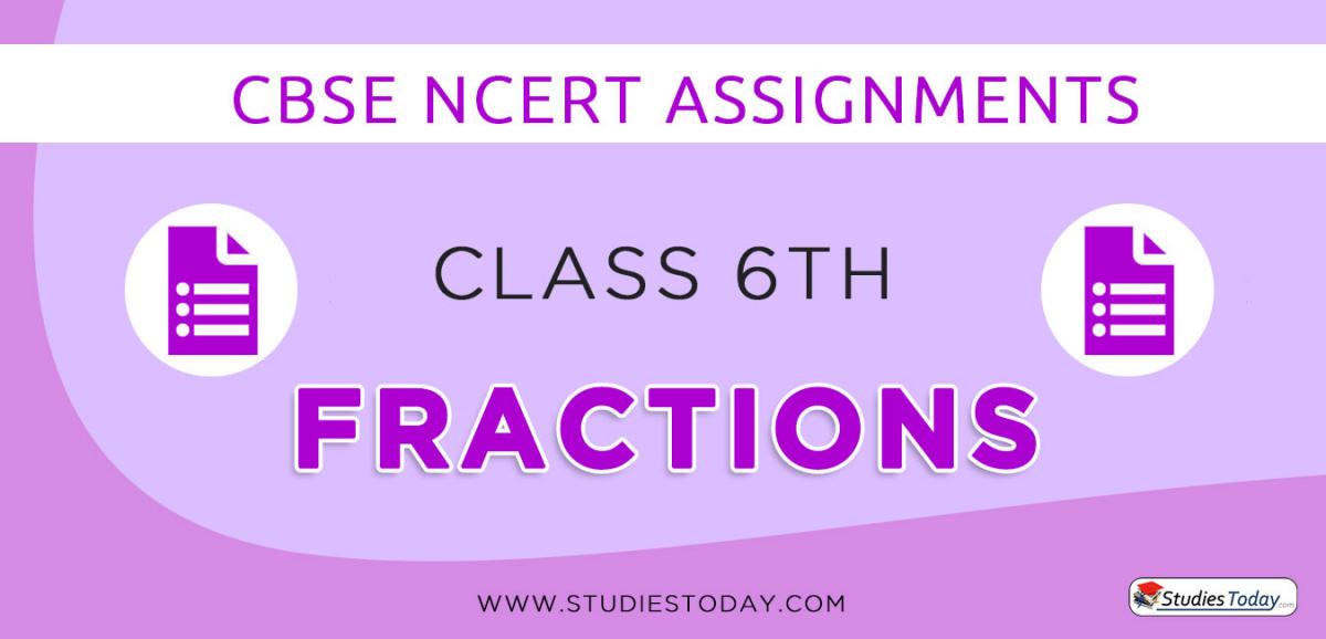 CBSE NCERT Assignments for Class 6 Fractions