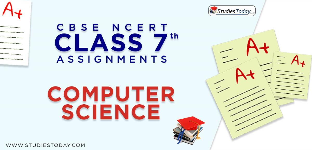 CBSE NCERT Assignments for Class 7 Computer Science