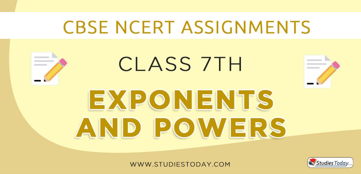 CBSE NCERT Assignments for Class 7 Exponents and Powers