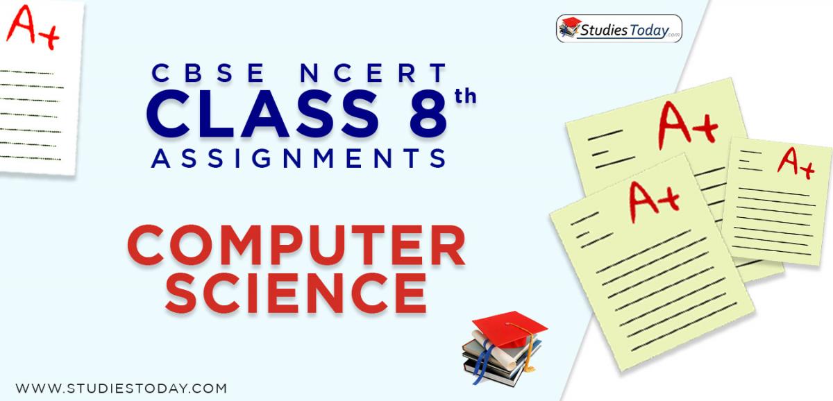 CBSE NCERT Assignments for Class 8 Computer Science