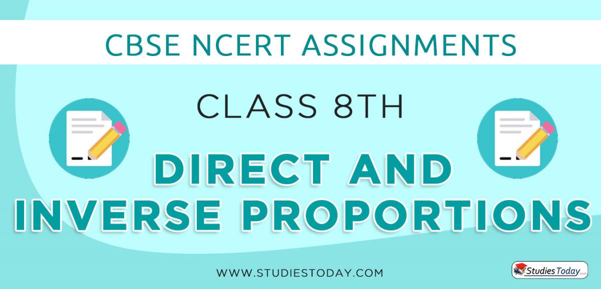 CBSE NCERT Assignments for Class 8 Direct and Inverse Proportions