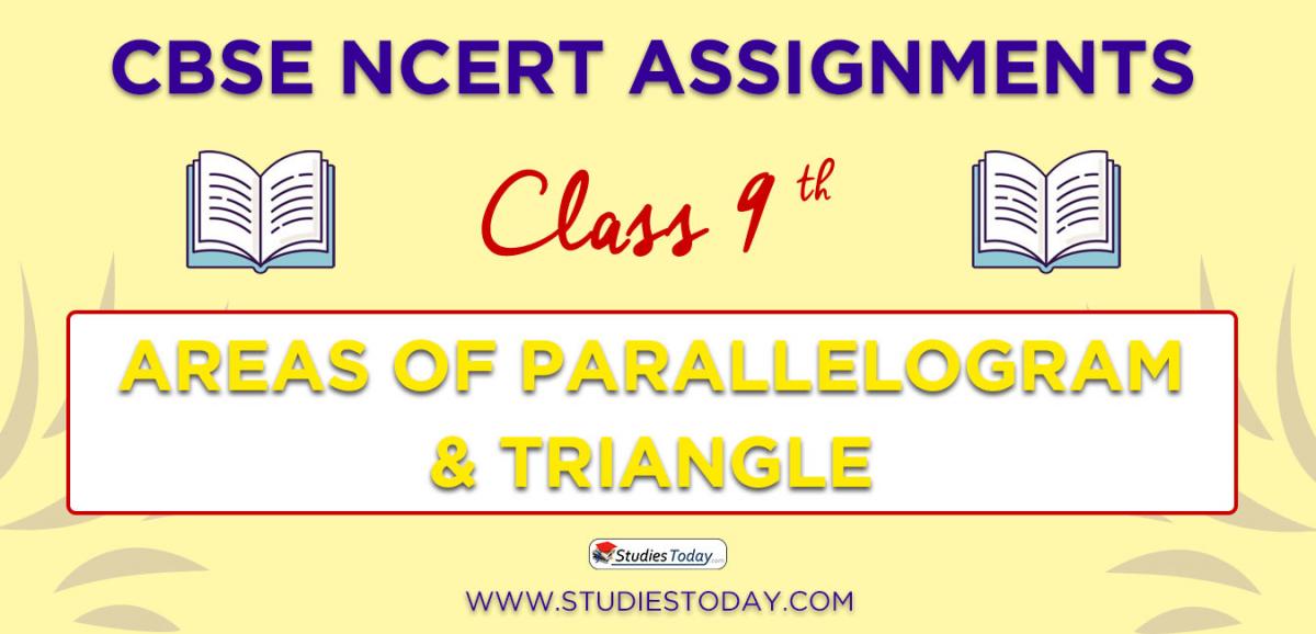 CBSE NCERT Assignments for Class 9 Areas of Parallelogram and Triangle