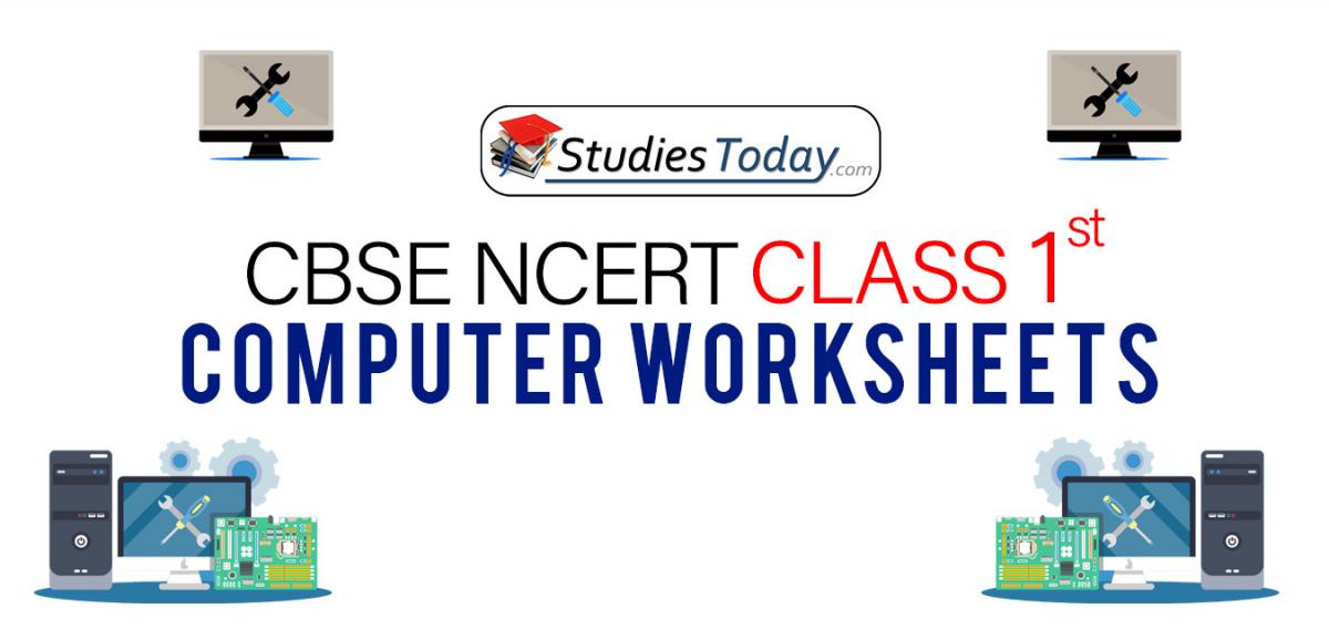 CBSE NCERT Class 1 Computers Worksheets