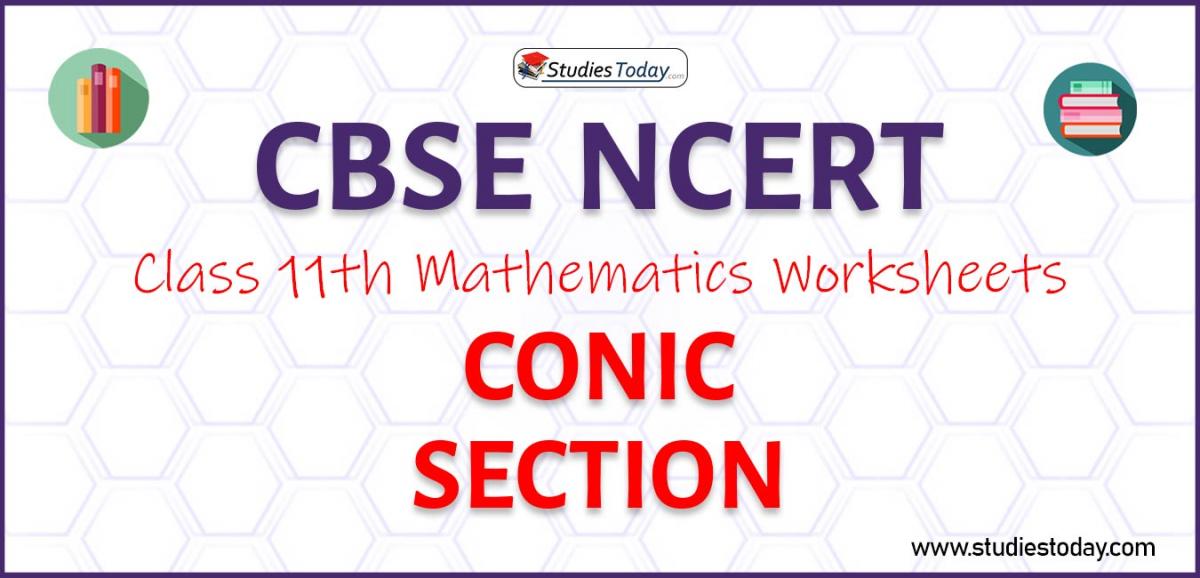 CBSE NCERT Class 11 Conic Section Worksheets