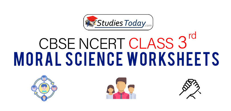 CBSE NCERT Class 3 Moral Science Worksheets