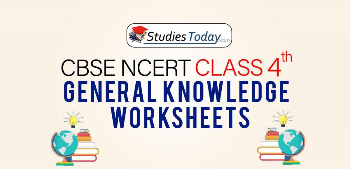 CBSE NCERT Class 4 General Knowledge Worksheets