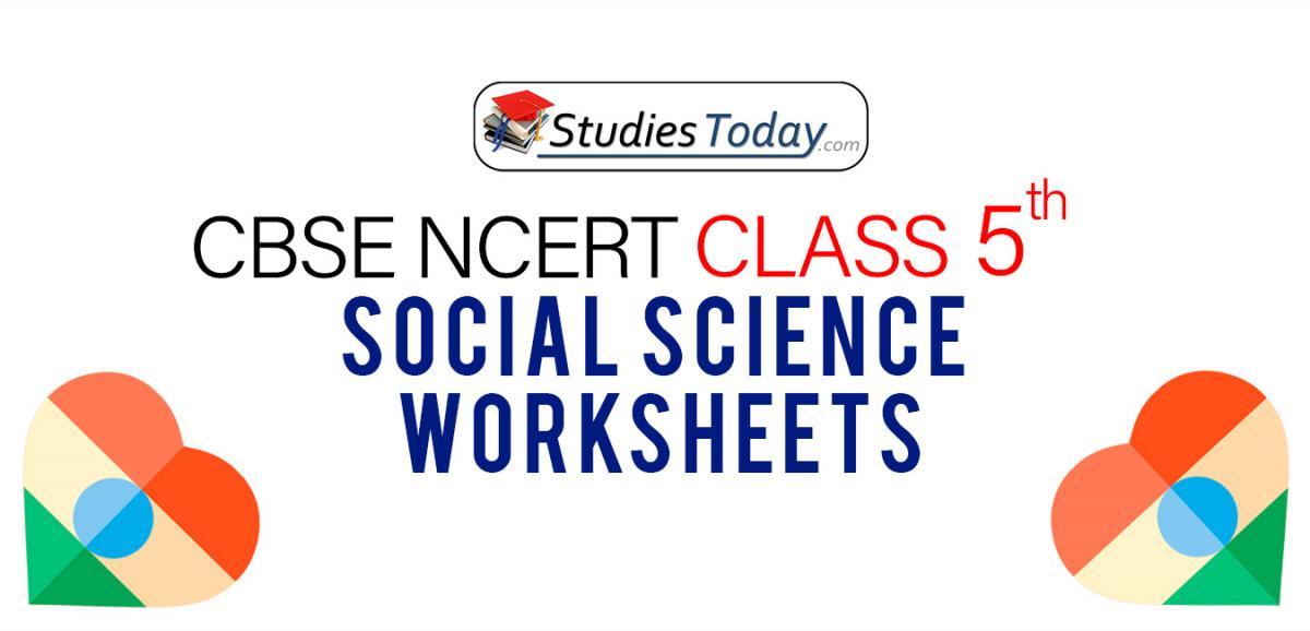 CBSE NCERT Class 5 Social Science Worksheets