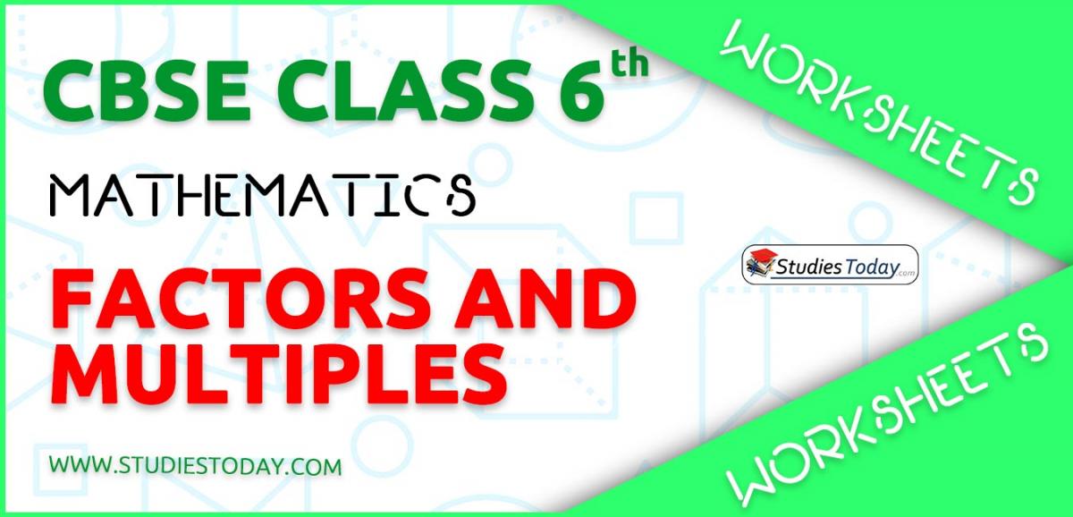 CBSE NCERT Class 6 Factors and Multiples Worksheets