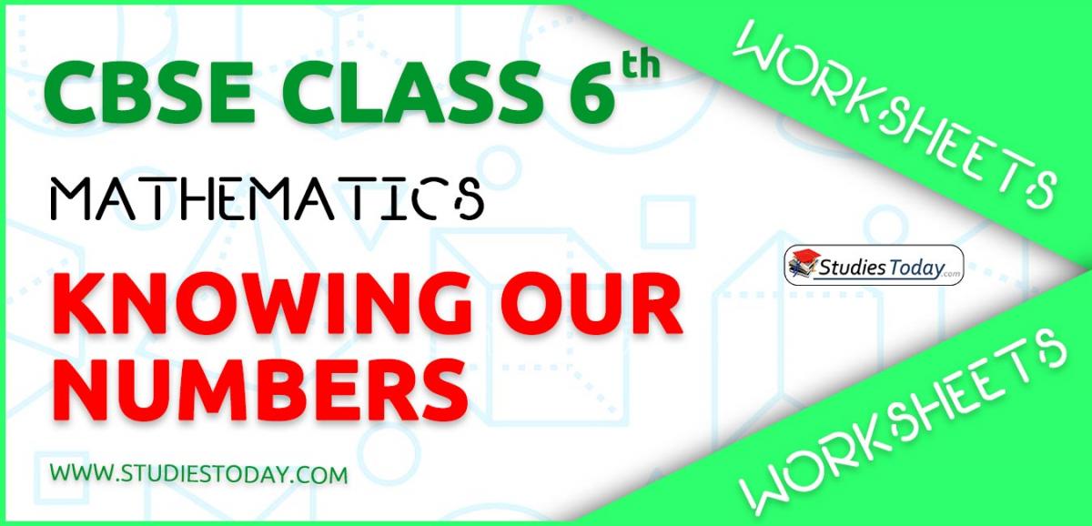 CBSE NCERT Class 6 Knowing our Numbers Worksheets