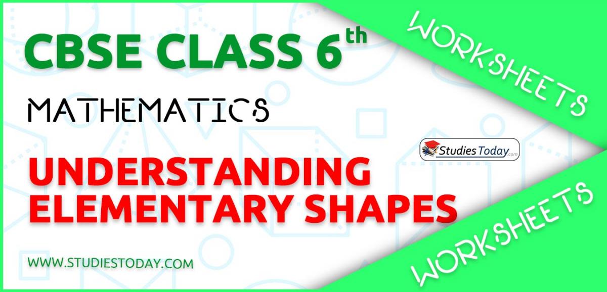 CBSE NCERT Class 6 Understanding Elementary Shapes Worksheets