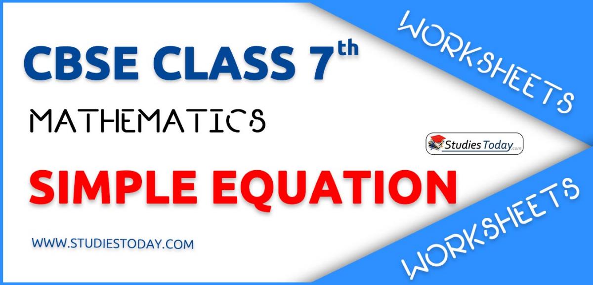 CBSE NCERT Class 7 Simple Equation Worksheets