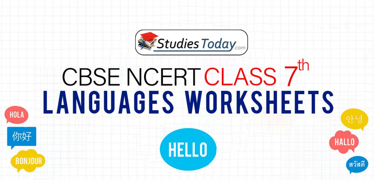CBSE NCERT Class 7 Languages Worksheets