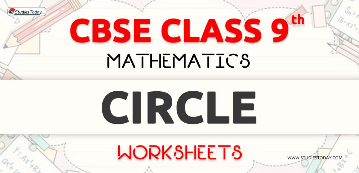 CBSE NCERT Class 9 Circle Worksheets