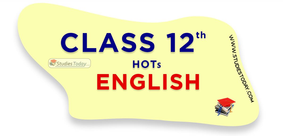HOTs Questions Class 12 english