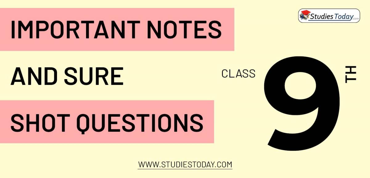 Important notes and sure shot questions for Class 9
