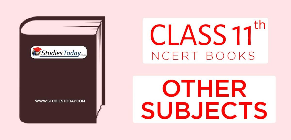 NCERT Books for Class 11 Other Subjects