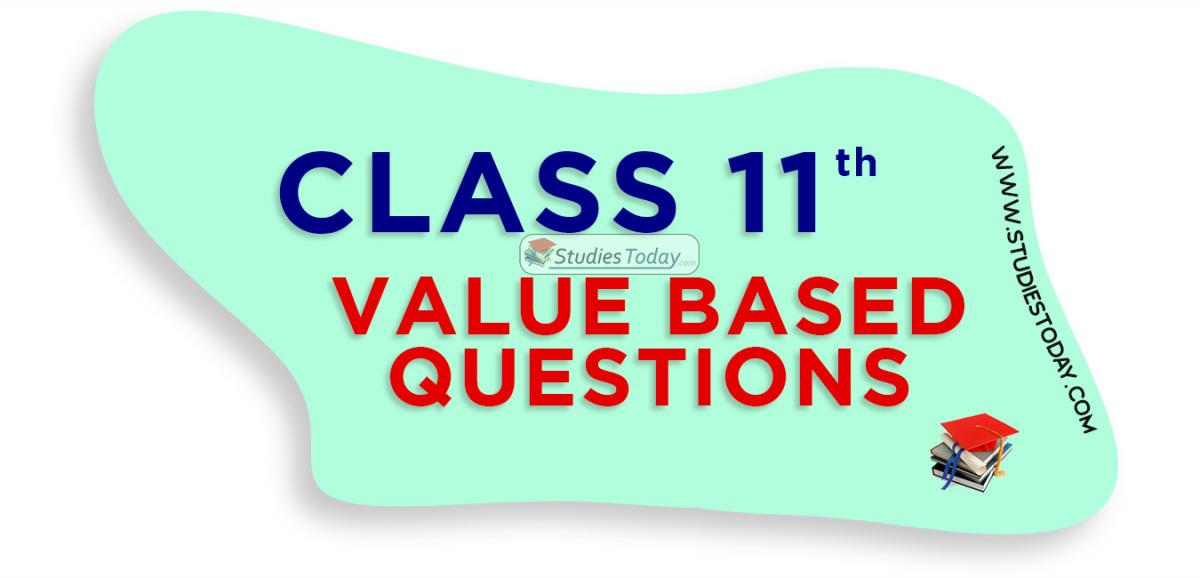 Value Based Questions (VBQs) for Class 11