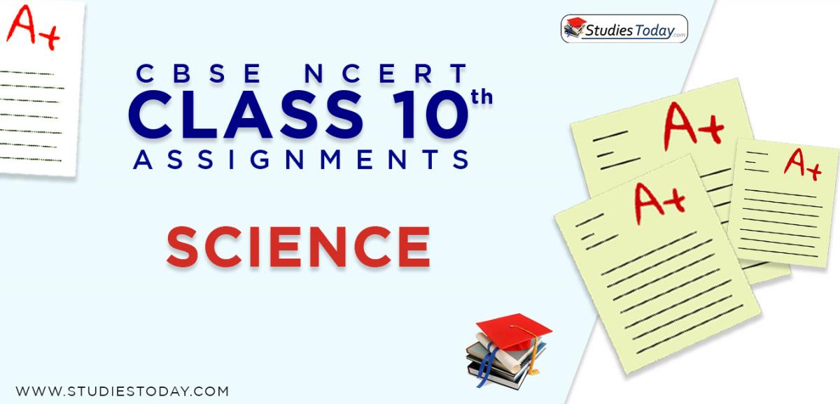 CBSE NCERT Assignments for Class 10 Science