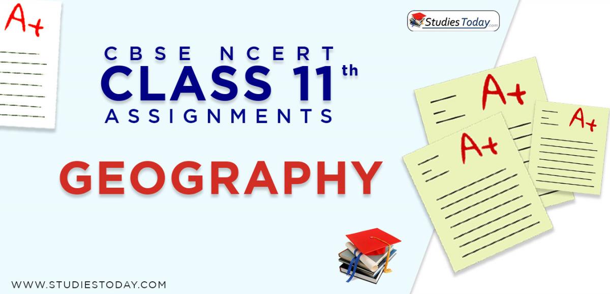 CBSE NCERT Assignments for Class 11 Geography