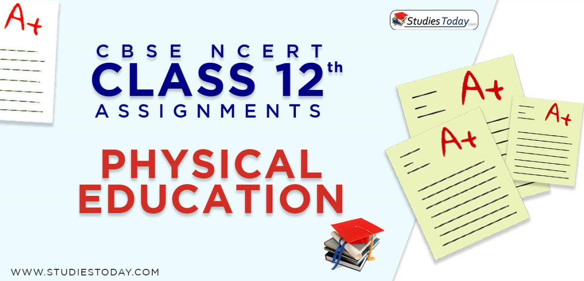 CBSE NCERT Assignments for Class 12 Physical Education