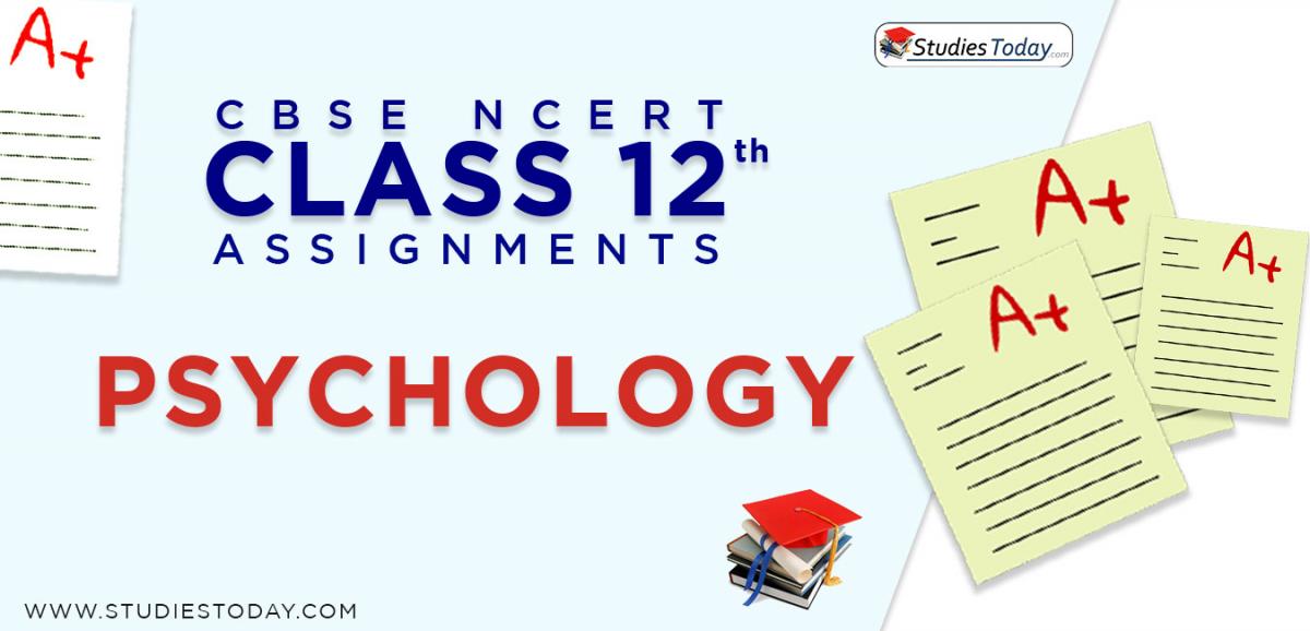 CBSE NCERT Assignments for Class 12 Psychology