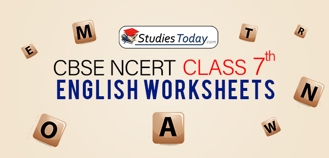 CBSE NCERT Class 7 English Worksheets