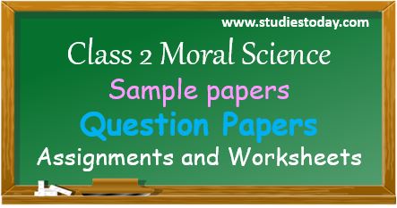 class_2_moral_science_sample_paper_question_ncert