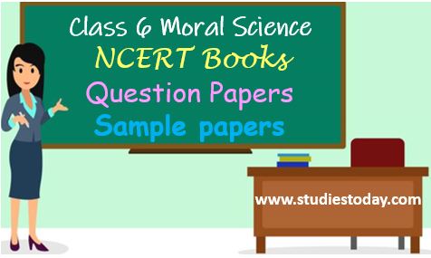 class_6_moral_science_ncert_book_sample_papers